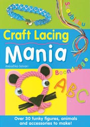 David & Charles Books - Craft Lacing Mania (Boondoggle)