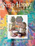 Design Originals Book - Strip Happy Quilting on a Roll