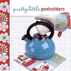 Lark Books - Pretty Little Potholders