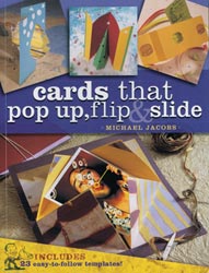 Cards that Pop up, Flip & Slide